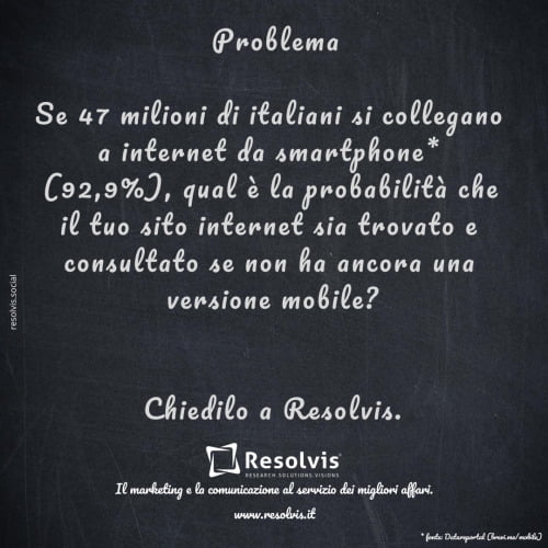 ProblemaSe 47 milioni di italiani si collegano a internet&#8230;, Resolvis | Marketing | Comunicazione | Matera | Business | Produzione Web | Produzione siti internet | Startup | Innovazione | Ricerca | E-commerce