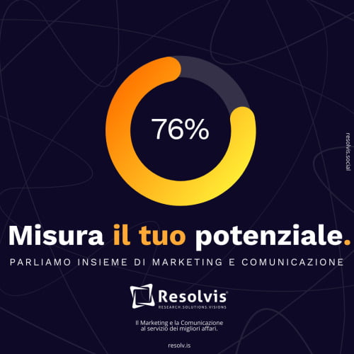 Misura il tuo potenziale: parliamo insieme di marketing&#8230;, Resolvis | Marketing | Comunicazione | Matera | Business | Produzione Web | Produzione siti internet | Startup | Innovazione | Ricerca | E-commerce