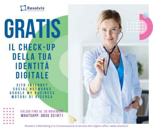 GRATIS il check-up della tua identità digitale!In quasi diciotto&#8230;, Resolvis | Marketing | Comunicazione | Matera | Business | Produzione Web | Produzione siti internet | Startup | Innovazione | Ricerca | E-commerce