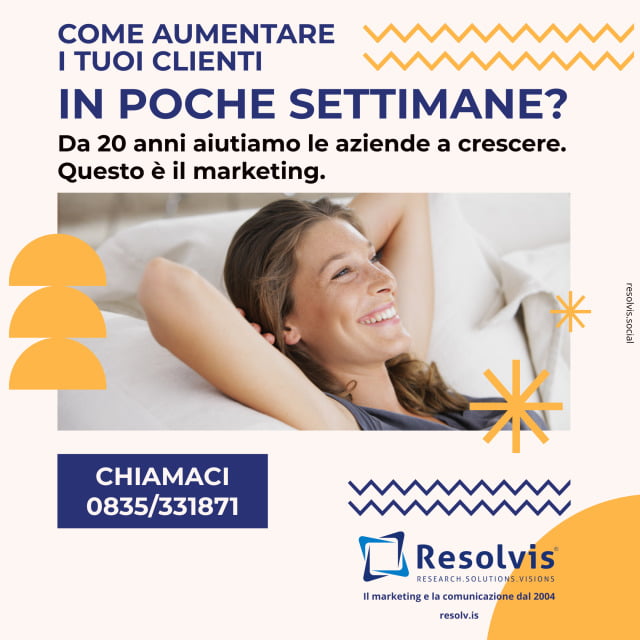 Come aumentare i tuoi clienti in poche settimane? 🆙Da 20 anni aiutiamo le aziende a crescere&hellip;., Resolvis | Marketing | Comunicazione | Matera | Business | Produzione Web | Produzione siti internet | Startup | Innovazione | Ricerca | E-commerce