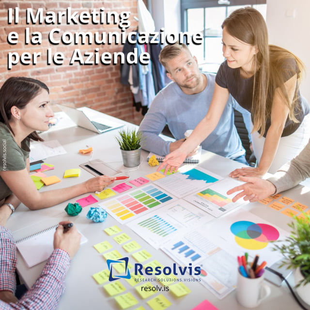 Il Marketing e la Comunicazione per le Aziende, Resolvis | Marketing | Comunicazione | Matera | Business | Produzione Web | Produzione siti internet | Startup | Innovazione | Ricerca | E-commerce